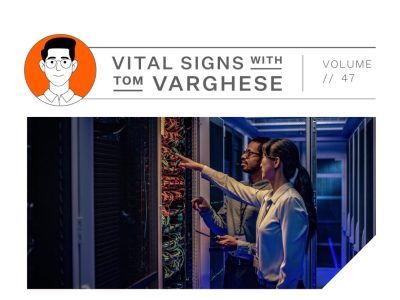 Vital Signs with Tom Varghese - vol 47